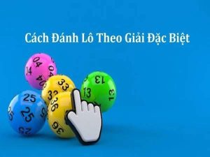 cách bắt lô giải đặc biệt