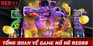 Tìm hiểu về game nổ hũ RED88