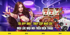Giao diện sau khi tải app BK8 thân thiện trên điện thoại di động