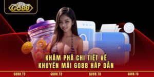 Khám phá chi tiết về khuyến mãi GO88 hấp dẫn 