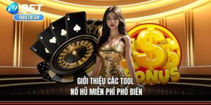 Giới thiệu các Tool nổ hũ miễn phí phổ biến