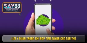 Nạp tiền Say88