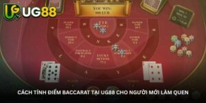 Luật baccarat cơ bản cần hiểu trước khi tham gia tại UG88